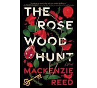 Mackenzie Reed The Rosewood Hunt (Tascabile)