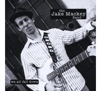 Mackey, Jake Band - We All Fall Down