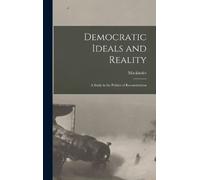 Mackinder Democratic Ideals and Reality (Copertina rigida)