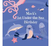Mack's First Under the Sea Birthday: A First Birthday Book