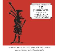 Maclean, William - Vol. 10-Pibroch - Scottish Tradition Series (2 CD)