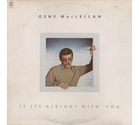 Gene Maclellan If It's Alright With You (Vinyl LP)