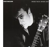 Macleod, Doug - Whose Truth Whose Lies