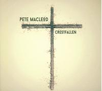 Macleod, Pete - Crestfallen
