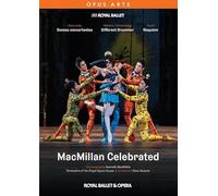 MacMillan Celebrated : Danses concertantes - Different Drummer - Requiem. Royal Ballet & Opera, Kessels.