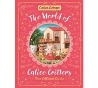 MacMillan Children's The World of Calico Critters Official (Copertina rigida)