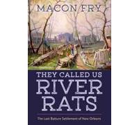 Macon Fry They Called Us River Rats (Copertina rigida)