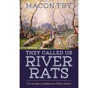 Macon Fry They Called Us River Rats (Tascabile)