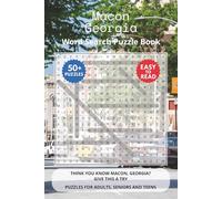 Macon Georgia Word Search Puzzle Book: Think you know Macon, Georgia? Give this a try. Puzzles for Adults, Seniors and Teens.