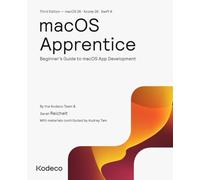 macOS Apprentice (Third Edition): Beginner's Guide to macOS App Development
