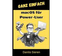 macOS für Power-User: Vom Terminal-Profi bis zur KI-Integration - Dein Mac kann mehr, als du denkst.: 3