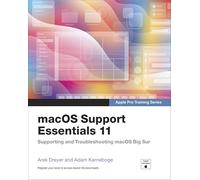 Macos Support Essentials: Supporting and Troubleshooting Big Sur: Supporting and Troubleshooting macOS Big Sur