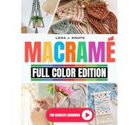 Macramè: 101 Easy Steps for Beginners to Creating Beautiful Plant Hangers for Your Home on a Budget.