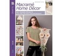 Macramé Home Decor: 15 Modern Projects for the Knotting Enthusiast