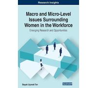 Macro and Micro-Level Issues Surrounding Women in the Workforce: Eme (Tascabile)