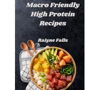 Macro Friendly High Protein Recipes