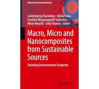 Macro, Micro and Nanocomposites from Sustainable Sources: Shrinking Environmental Footprints: 244
