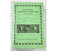 Macrobii Ambrosii Theodosii Saturnalia