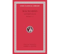 Macrobius: Saturnalia Books 3-5: 2