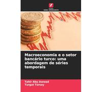 Macroeconomia e o setor bancário turco: uma abordagem de séries temporais
