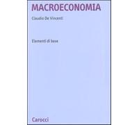 Macroeconomia. Elementi di base - De Vincenti Claudio