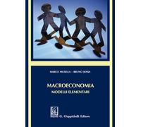 Marco Musella / Bruno Jossa - Macroeconomia. Modelli Elementari