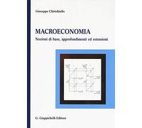 Macroeconomia. Nozioni di base, approfondimenti ed estensioni