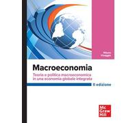 Macroeconomia. Teoria e politica macroeconomica in una economia globale in...