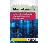 MACROFINANCE - DI MURO ALBERTO, PEANO ALBERTO - HOEPLI