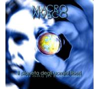 Macromarco - Il Pianeta Degli Uomini Liberi