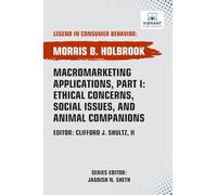 Macromarketing Applications, Part I: Ethical Concerns, Social Issues, and Animal Companions
