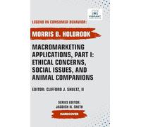 Macromarketing Applications, Part I: Ethical Concerns, Social Issues, and Animal Companions