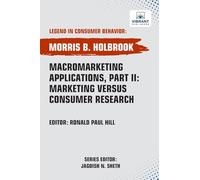 Macromarketing Applications, Part II: Marketing versus Consumer Research