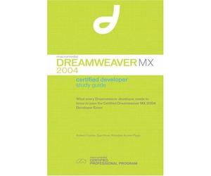 Macromedia Dreamweaver Mx 2004: Certified Developer - [Macromedia Inc]