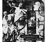 Macromenia - Brutalismo