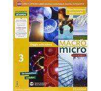 Macromicro. Viaggio nelle scienze. Per la Scuola media. Con e-book. Con espansione online (Vol. 3)
