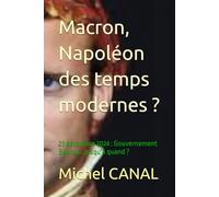 Macron, Napoléon des temps modernes ?: 23 décembre 2024 : Gouvernement Bayrou… jusqu'à quand ?