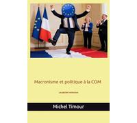 Macronisme et politique à la COM: Les pépites inattendues du macronisme