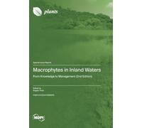 Macrophytes in Inland Waters: From Knowledge to Management (2nd Edition)