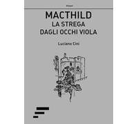 Macthild. La strega dagli occhi viola
