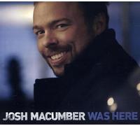 Macumber, Josh - Was Here