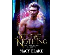Macy Blake Stop at Nothing (Tascabile) Chosen One