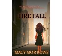 Macy Morrows Fire Fall (Copertina rigida) Shadows of Dansburg