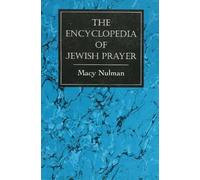Macy Nulman The Encyclopedia of Jewish Prayer (Tascabile)