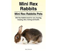 Macy Peterson Mini Rex Rabbits. Mini Rex Rabbits Pets. Mini Rex Rabb (Tascabile)