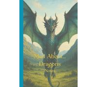 Mad About...Dragons Notes: A stylish ruled notebook featuring a breath-taking dragon design | Capture Your Fiercest Thoughts - One Flame at a Time