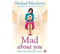 [(Mad About You)] [ By (author) Sinead Moriarty ] [May, 2014]