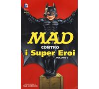 Mad contro i supereroi. Vol. 2 - AA.VV.