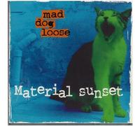 Mad Dog Loose - Material Sunset