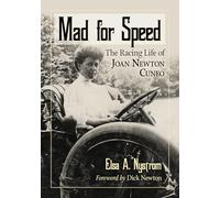 Mad for Speed: The Racing Life of Joan Newton Cuneo